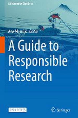 A Guide to Responsible Research de Ana Marusic