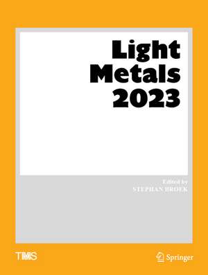 Light Metals 2023 de Stephan Broek