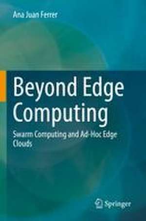 Beyond Edge Computing de Ana Juan Ferrer