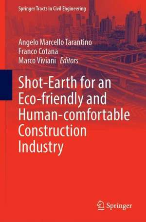 Shot-Earth for an Eco-friendly and Human-Comfortable Construction Industry de Angelo Marcello Tarantino