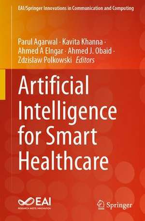 Artificial Intelligence for Smart Healthcare de Parul Agarwal