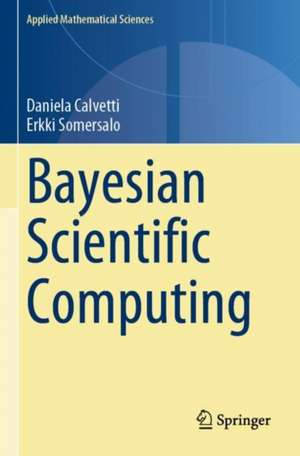 Bayesian Scientific Computing de Daniela Calvetti