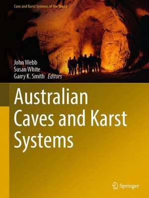 Australian Caves and Karst Systems de John Webb