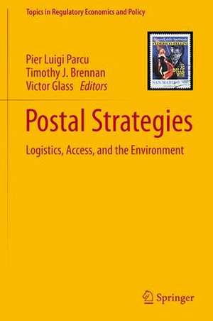 Postal Strategies: Logistics, Access, and the Environment de Pier Luigi Parcu