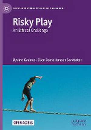 Risky Play: An Ethical Challenge de Øyvind Kvalnes