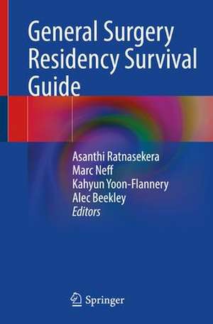 General Surgery Residency Survival Guide de Asanthi Ratnasekera