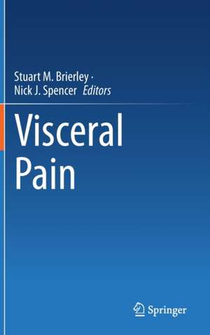 Visceral Pain de Stuart M. Brierley