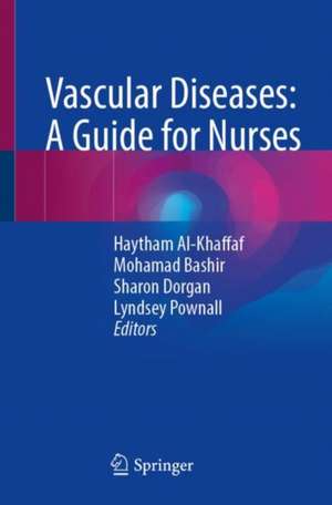 Vascular Diseases: A Guide for Nurses de Haytham Al-Khaffaf