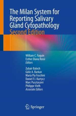 The Milan System for Reporting Salivary Gland Cytopathology de William C. Faquin