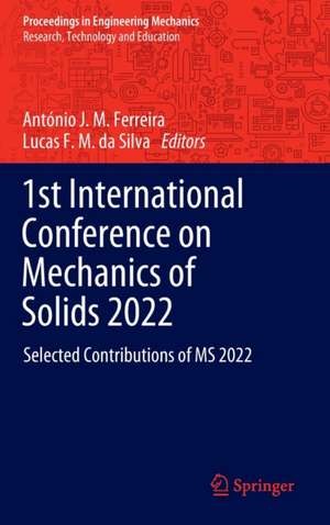 1st International Conference on Mechanics of Solids 2022: Selected Contributions of MS 2022 de António J. M. Ferreira