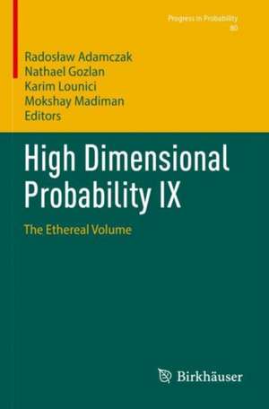High Dimensional Probability IX: The Ethereal Volume de Radosław Adamczak