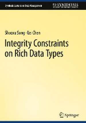 Integrity Constraints on Rich Data Types de Shaoxu Song