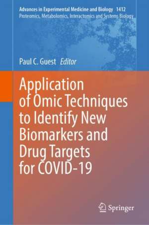 Application of Omic Techniques to Identify New Biomarkers and Drug Targets for COVID-19 de Paul C. Guest