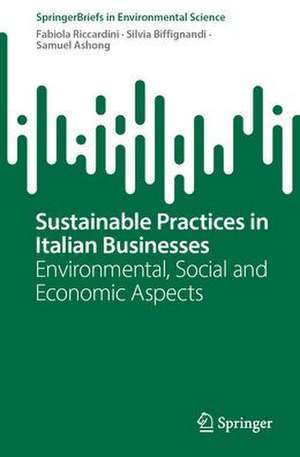 Sustainable Practices in Italian Businesses: Environmental, Social and Economic Aspects de Fabiola Riccardini