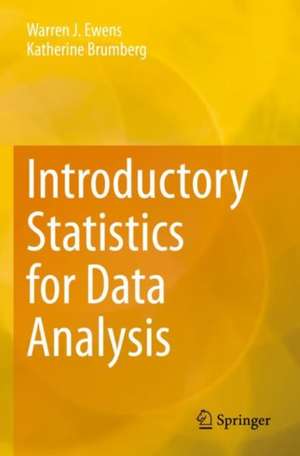 Introductory Statistics for Data Analysis de Warren J. Ewens