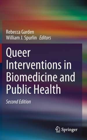 Queer Interventions in Biomedicine and Public Health de Rebecca Garden