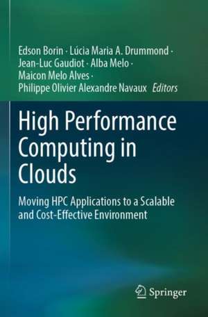 High Performance Computing in Clouds de Edson Borin