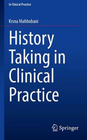 History Taking in Clinical Practice de Krsna Mahbubani