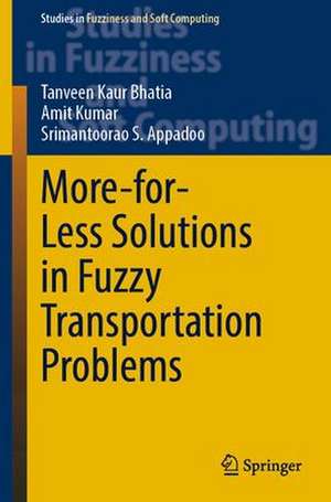 More-for-Less Solutions in Fuzzy Transportation Problems de Tanveen Kaur Bhatia