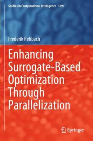 Enhancing Surrogate-Based Optimization Through Parallelization de Frederik Rehbach