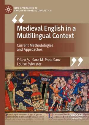 Medieval English in a Multilingual Context: Current Methodologies and Approaches de Sara M. Pons-Sanz