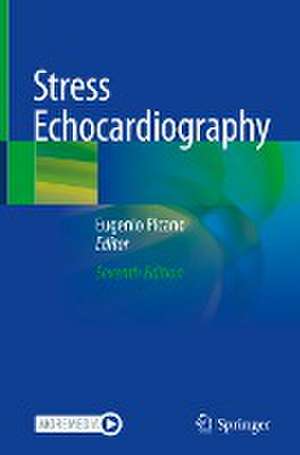 Stress Echocardiography de Eugenio Picano