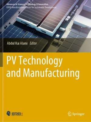 PV Technology and Manufacturing de Abdul Hai Alami