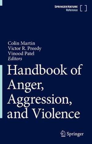 Handbook of Anger, Aggression, and Violence de Colin R. Martin