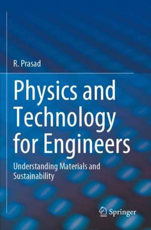 Physics and Technology for Engineers de R. Prasad