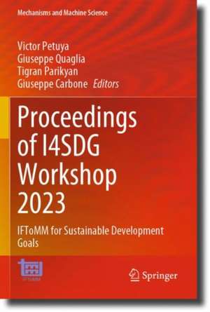 Proceedings of I4SDG Workshop 2023: IFToMM for Sustainable Development Goals de Victor Petuya