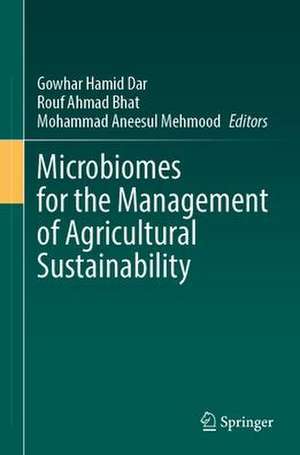 Microbiomes for the Management of Agricultural Sustainability de Gowhar Hamid Dar