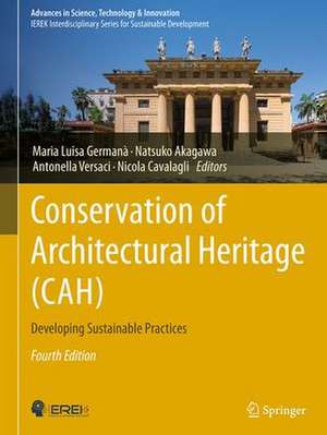 Conservation of Architectural Heritage (CAH): Developing Sustainable Practices de Maria Luisa Germanà