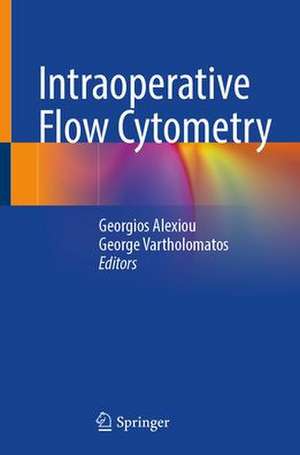 Intraoperative Flow Cytometry de Georgios Alexiou