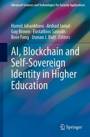 AI, Blockchain and Self-Sovereign Identity in Higher Education de Hamid Jahankhani