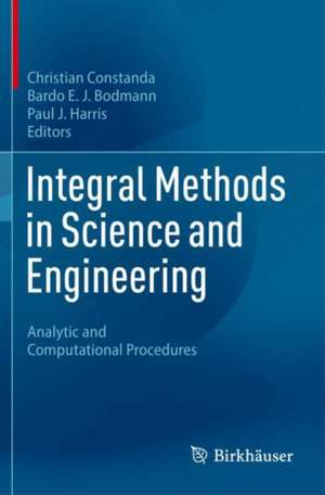 Integral Methods in Science and Engineering de Christian Constanda