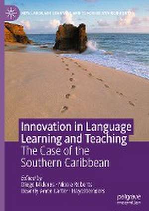 Innovation in Language Learning and Teaching: The Case of the Southern Caribbean de Diego Mideros