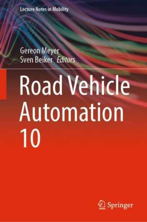 Road Vehicle Automation 10 de Gereon Meyer