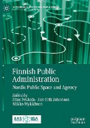 Finnish Public Administration: Nordic Public Space and Agency de Elias Pekkola