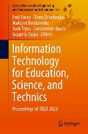 Information Technology for Education, Science, and Technics: Proceedings of ITEST 2022 de Emil Faure