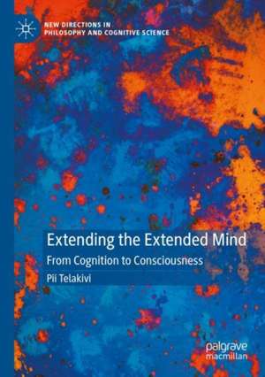 Extending the Extended Mind de Pii Telakivi