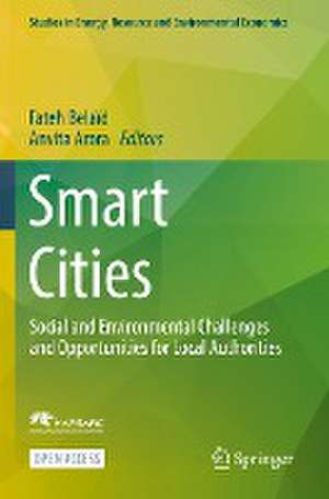 Smart Cities: Social and Environmental Challenges and Opportunities for Local Authorities de Fateh Belaïd