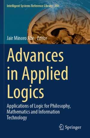 Advances in Applied Logics de Jair Minoro Abe