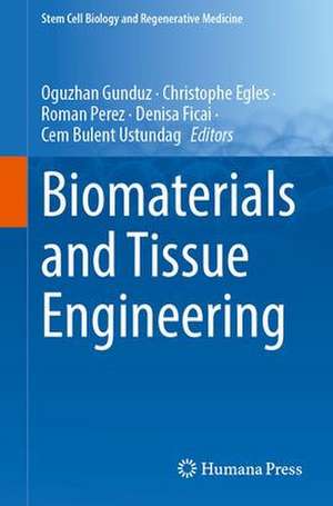 Biomaterials and Tissue Engineering de Oguzhan Gunduz