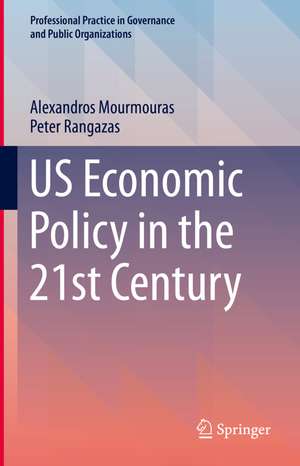 US Economic Policy in the 21st Century de Alexandros Mourmouras