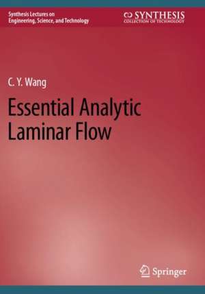 Essential Analytic Laminar Flow de C. y. Wang