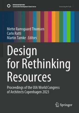 Design for Rethinking Resources de Mette Ramsgaard Thomsen