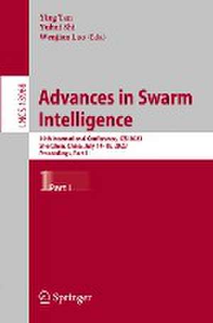 Advances in Swarm Intelligence: 14th International Conference, ICSI 2023, Shenzhen, China, July 14–18, 2023, Proceedings, Part I de Ying Tan