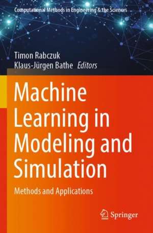 Machine Learning in Modeling and Simulation de Timon Rabczuk