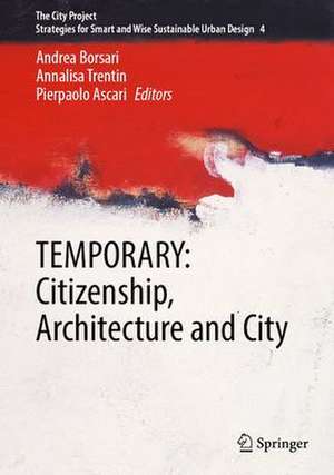 TEMPORARY: Citizenship, Architecture and City de Andrea Borsari