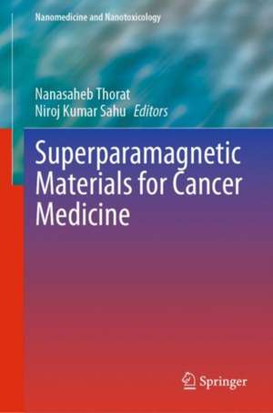 Superparamagnetic Materials for Cancer Medicine de Nanasaheb Thorat